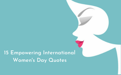 Empowering International Women's Day Quotes