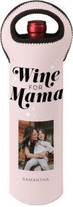Wine for Mama Neoprene Wine Tote